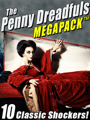The Penny Dreadfuls Megapack - ebook